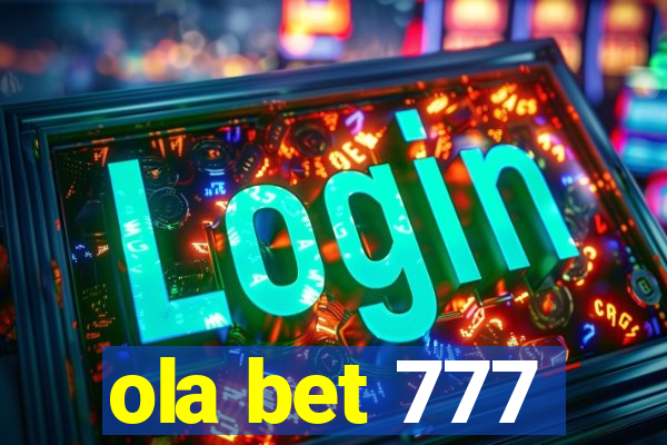 ola bet 777